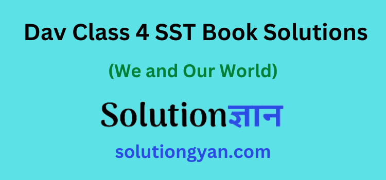 Dav Class 4 SST Book Solutions